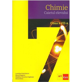 Chimie. Caietul elevului. clasa a VII a - Luminita Irinel DoicinMaria DragomirMadalina Veronica AngelusiuSilvia Girtan Chimie. Caietul elevului. clasa a VII a - Luminita Irinel DoicinMaria DragomirMadalina Veronica AngelusiuSilvia Girtan
