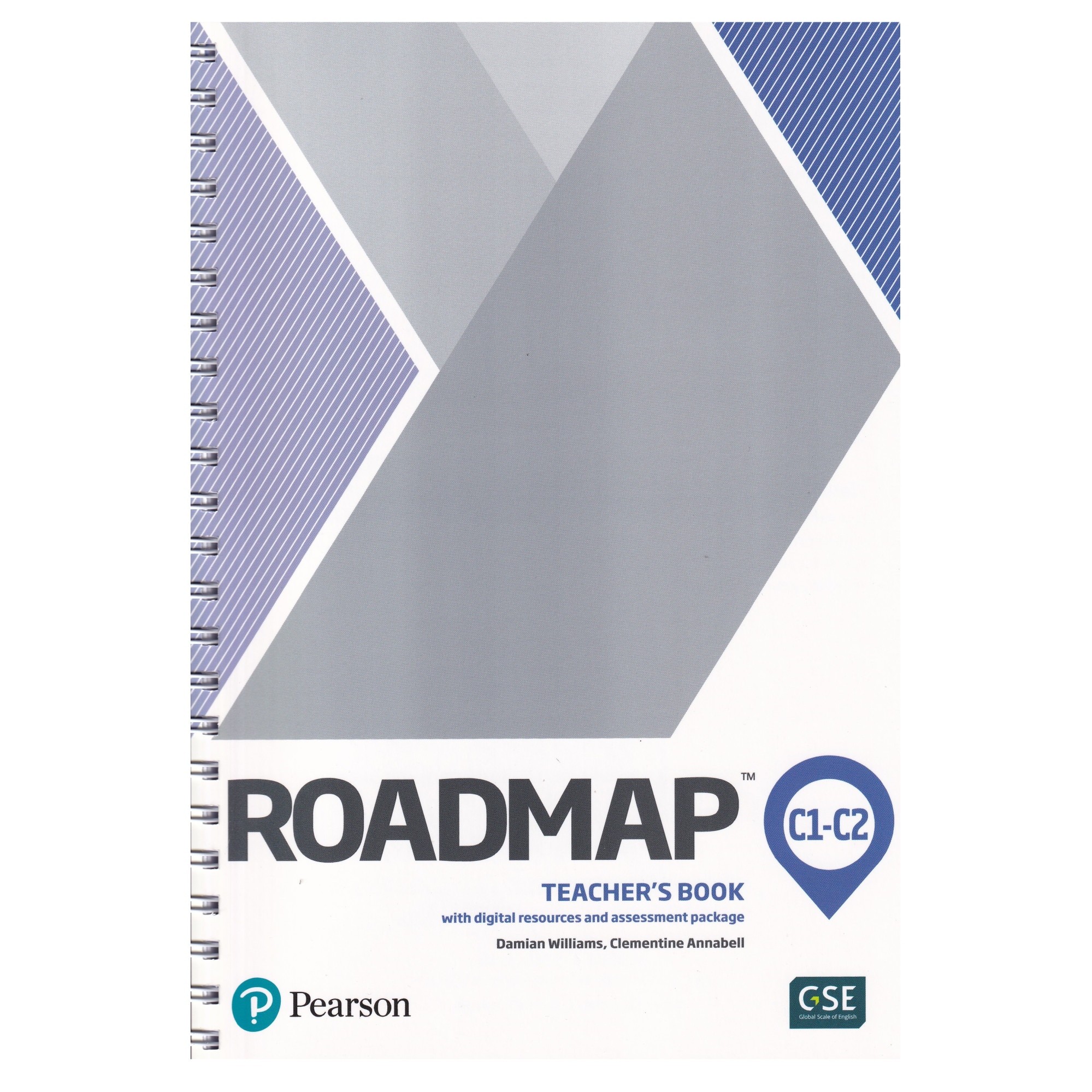 Roadmap C1-C2, Teacher's Book with digital resources and assessment package, Damian Wiliams, Clementine Annabell, 277 pagini