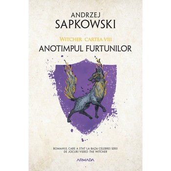 Anotimpul furtunilor ed. 2021. Seria Witcher, partea a VIII-a, Andrzej Sapkowski Anotimpul furtunilor ed. 2021. Seria Witcher, partea a VIII-a, Andrzej Sapkowski
