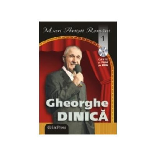 Gheorghe Dinica (Carte si film pe DVD)
