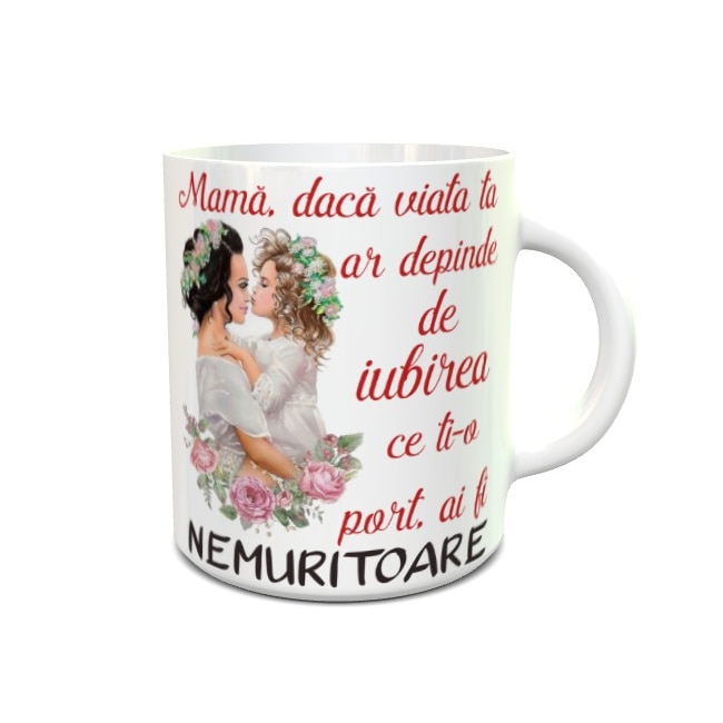 Cana alba personalizata Mama nemuritoare, model 1 , 330 ml, Handmade Mihaela