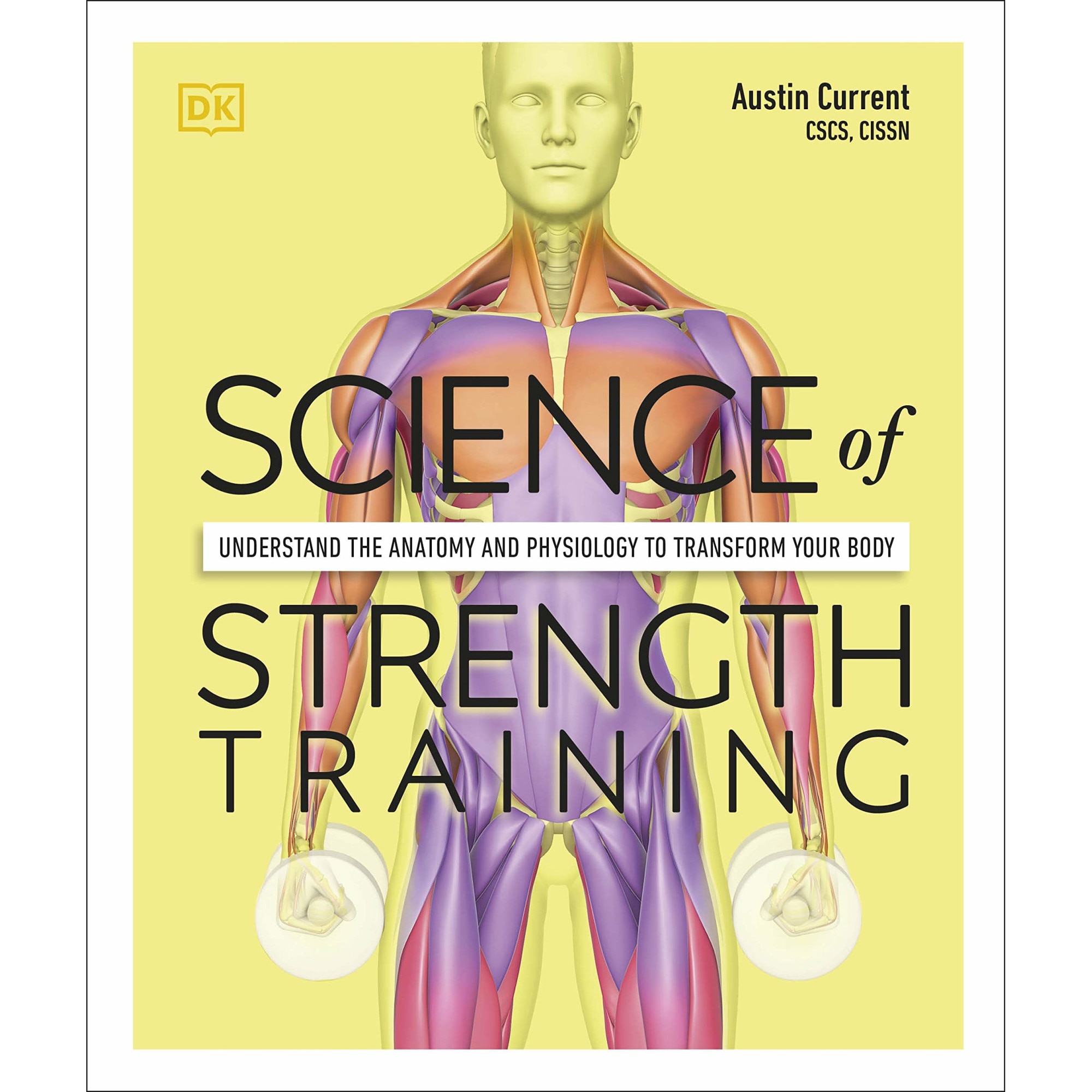 Science of Strength Training - Austin Current, editia 2021