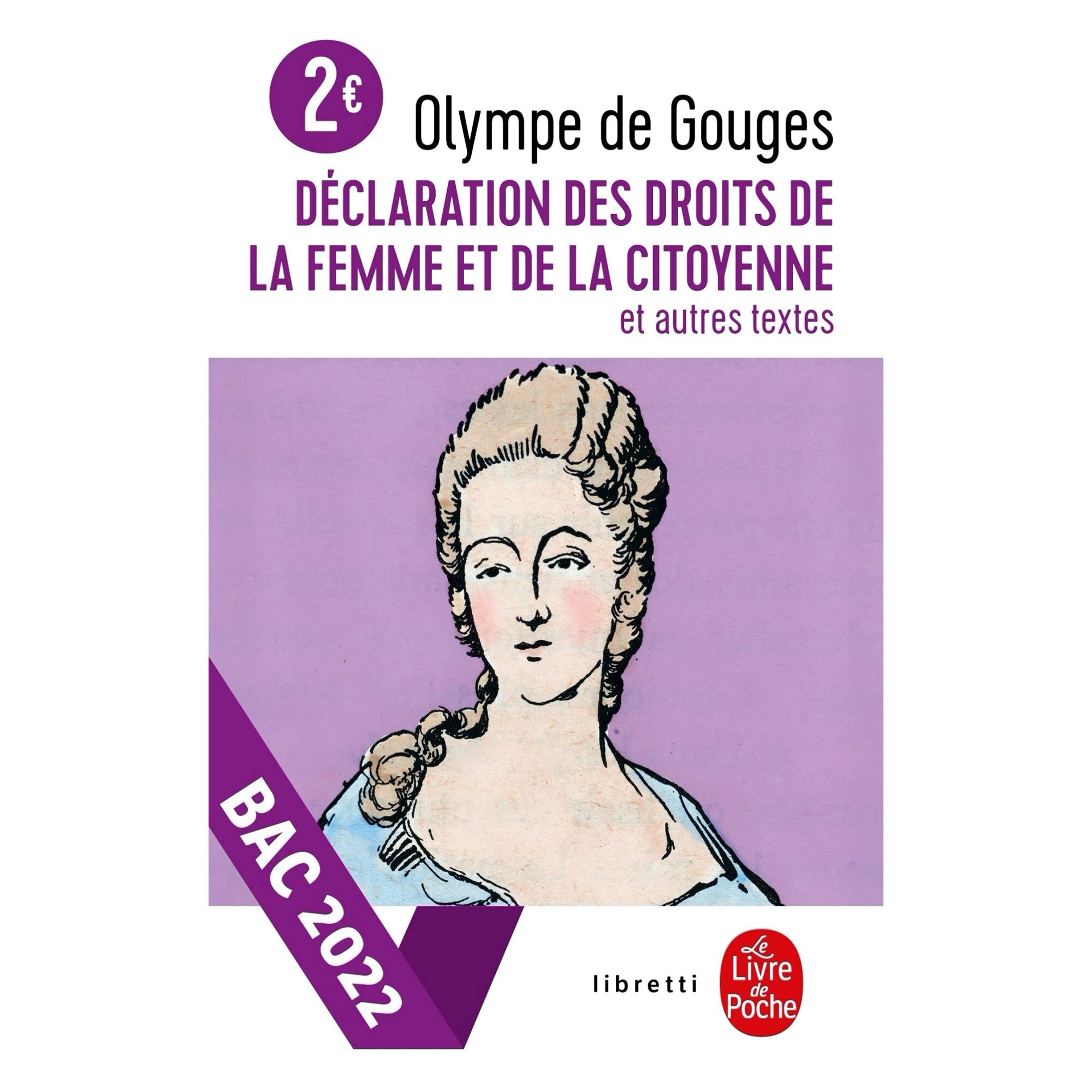 Declaration des droits de la femme et de la citoyenne et autres textes - Olympe de Gouges