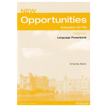 New Opportunities Global Beginner Language Powerbook, 112 pagini, Amanda Maris New Opportunities Global Beginner Language Powerbook, 112 pagini, Amanda Maris