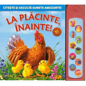 La placinte, inainte! carte cu sunete La placinte, inainte! carte cu sunete