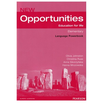 New Opportunities Global Elementary Language Powerbook, 127 pagini, Olivia Johnston, Christina Ruse, Anna Sikorzynska, Hanna Mrozowska New Opportunities Global Elementary Language Powerbook, 127 pagini, Olivia Johnston, Christina Ruse, Anna Sikorzynska, Hanna Mrozowska