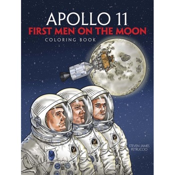 Apollo 11: First Men on the Moon Coloring Book de Steven James Petruccio Apollo 11: First Men on the Moon Coloring Book de Steven James Petruccio