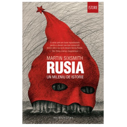 Rusia. Un mileniu de istorie - Martin Sixsmith