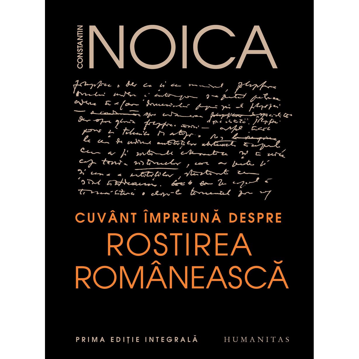 Cuvant impreuna despre rostirea romaneasca - Constantin Noica, ed 2021