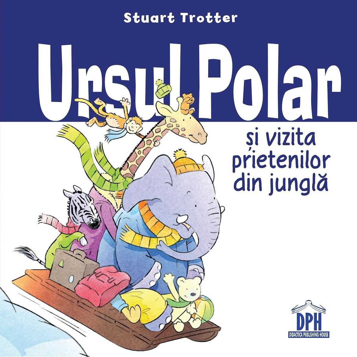 Ursul polar si vizita prietenilor din jungla, Stuart Trotter