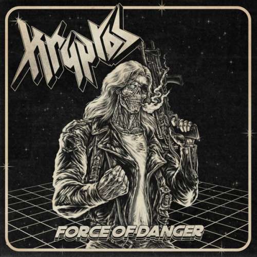Kryptos - Force Of Danger (CD)