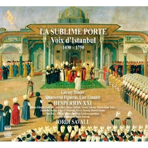 Jordi Savall - La Sublime Porte - Voices of Istanbul SACD - SACD