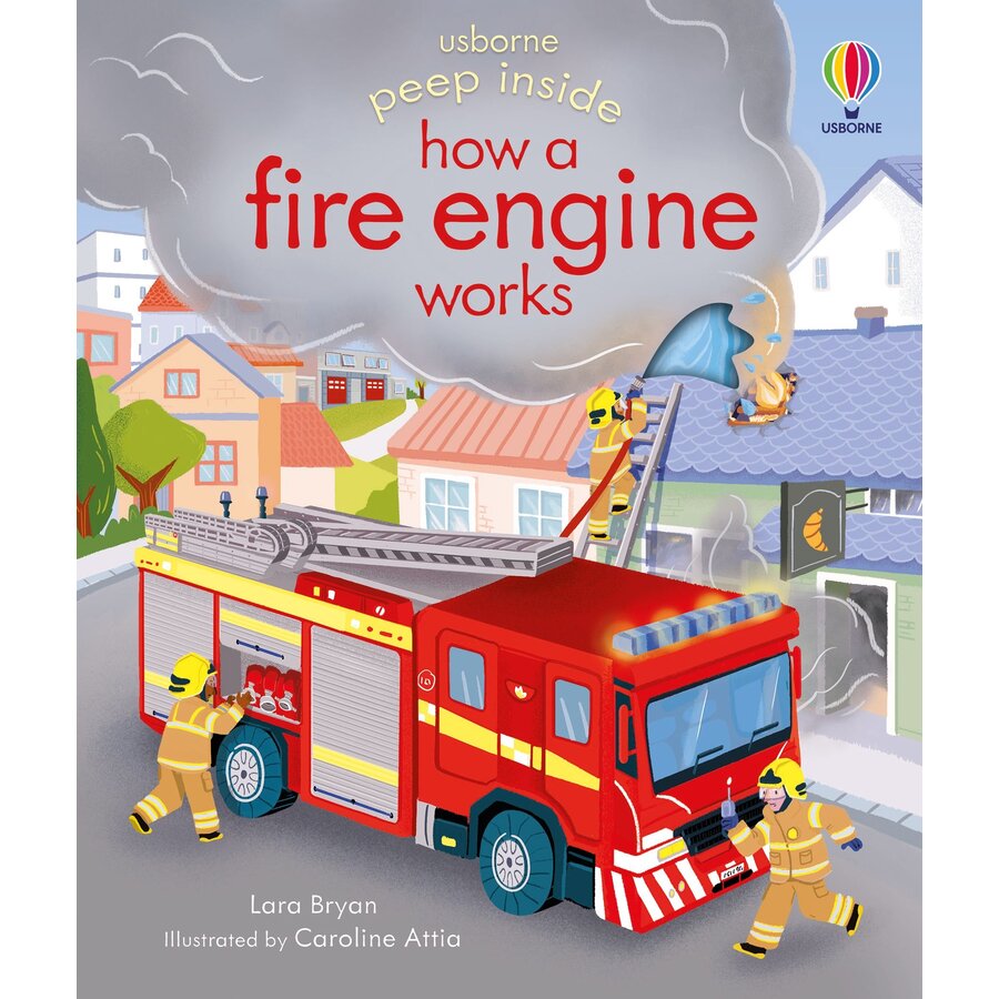 Carte Usborne - Peep Inside How a Fire Engine Works, autor Lara Bryan, 3 ani +