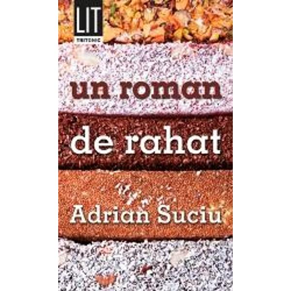 Un roman de rahat - Adrian Suciu