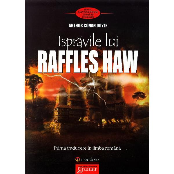 Ispravile lui Raffles Haw - Arthur Conan Doyle