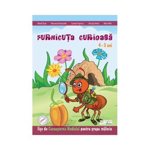 Furnicuta curioasa - fise de cunoasterea mediului 4-5 ani