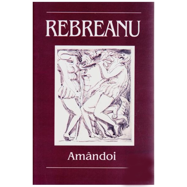 Amandoi - Rebreanu