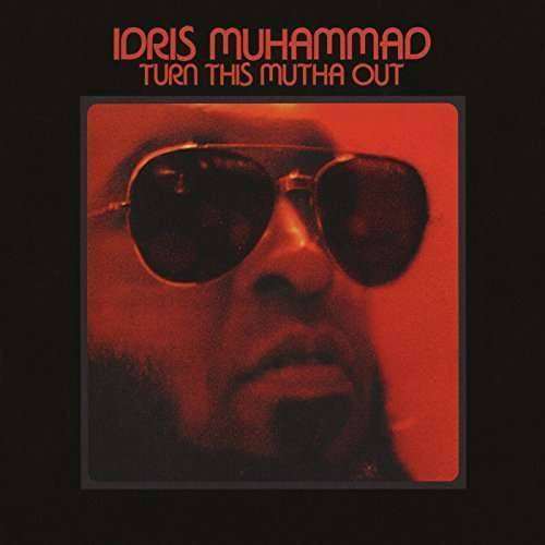 Idris Muhammad - Turn This.. -Remast- (LP)