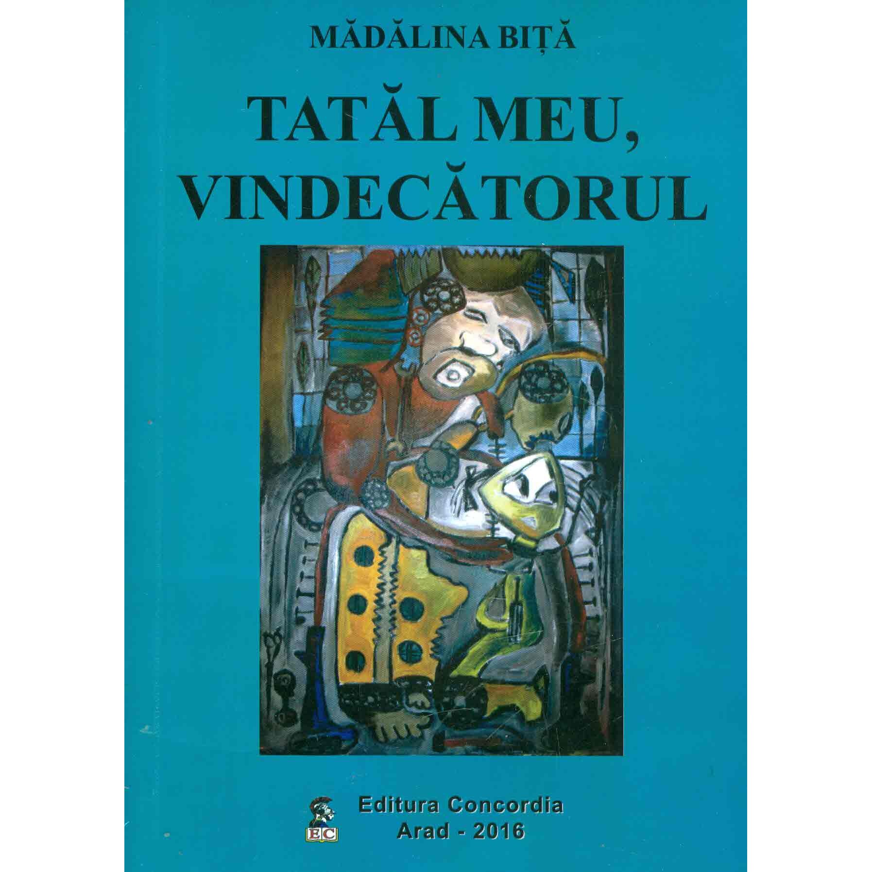 Tatal meu vindecatorul - Madalina Bita