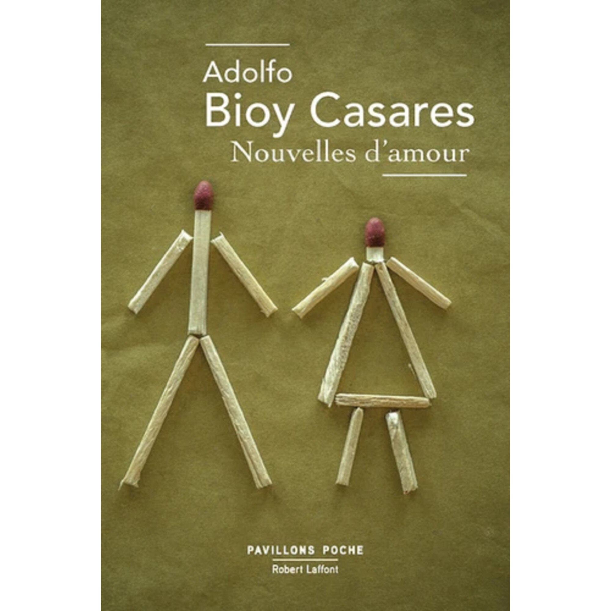 Nouvelles d'amour - Adolfo Bioy Casares, editia 2019
