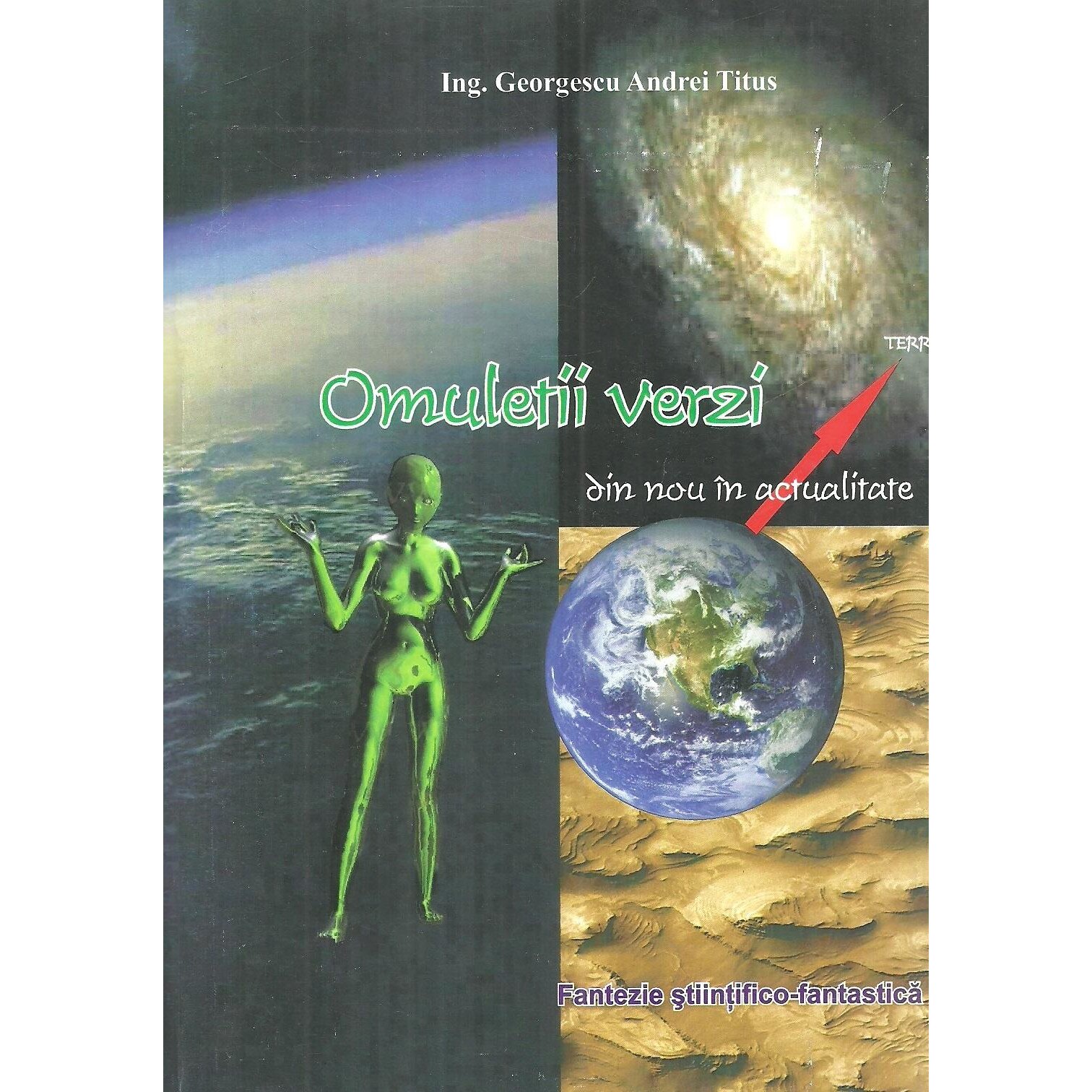 Omuletii verzi din nou in actualitate, Ing. Georgescu Andrei Titus