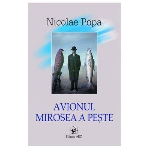Avionul mirosea a peste, Nicolae Popa