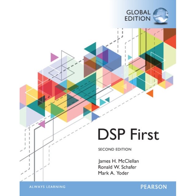 Digital Signal Processing First, Global Edition de James H. McClellan