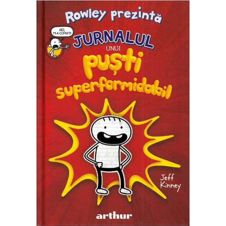 Rowley prezinta #1. Jurnalul unui pusti superformidabil, Jeff Kinney
