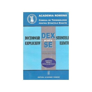 Dictionar explicativ pentru stiintele exacte - Energetica ENERG 6 (Calitatea energiei electrice) - Roman/Englez/Francez/German/Rus, Academia Romana Dictionar explicativ pentru stiintele exacte - Energetica ENERG 6 (Calitatea energiei electrice) - Roman/Englez/Francez/German/Rus, Academia Romana