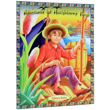 Aventurile lui Huckleberry Finn. Aventurile lui Huckleberry Finn.