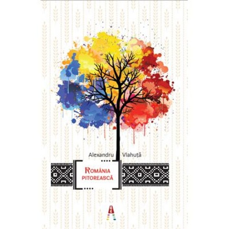 Romania Pitoreasca Alexandru Vlahuta Emag Ro
