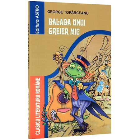 Balada Unui Greier Mic George Toparceanu Emag Ro