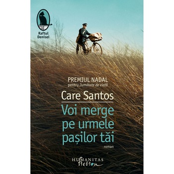 Voi merge pe urmele pasilor tai, Care Santos Voi merge pe urmele pasilor tai, Care Santos
