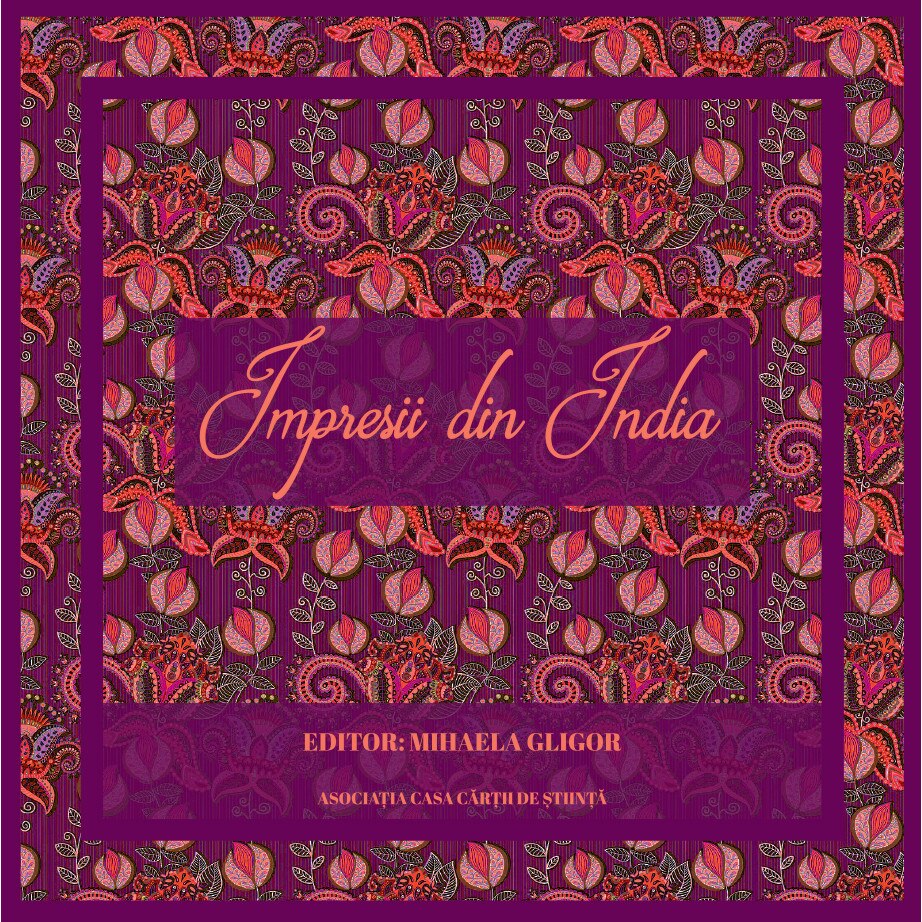 Impresii din India - Mihaela Gligor, ed 2021