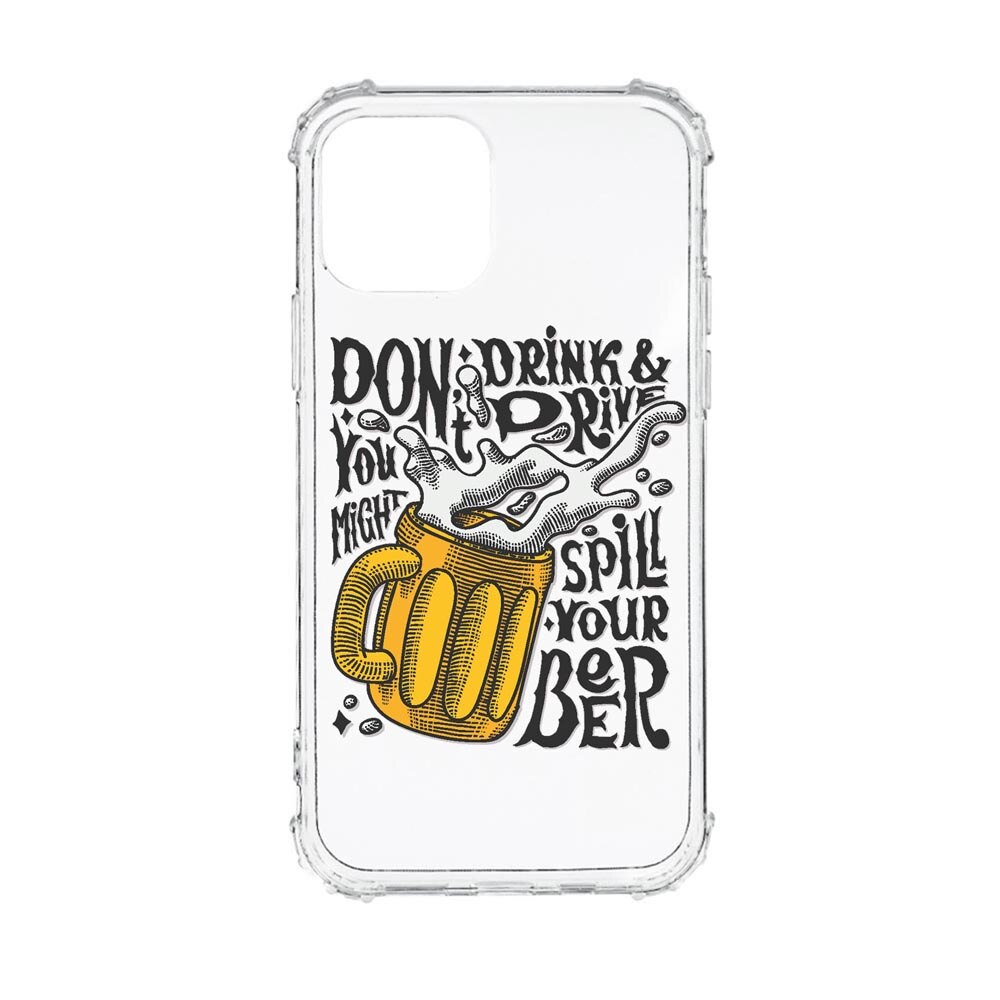 Husa Anti Shock, Compatibila Cu Apple iPhone 13 Pro Max, Don’t Drink And Drive, Silicon Premium, Rezistenta, AS796