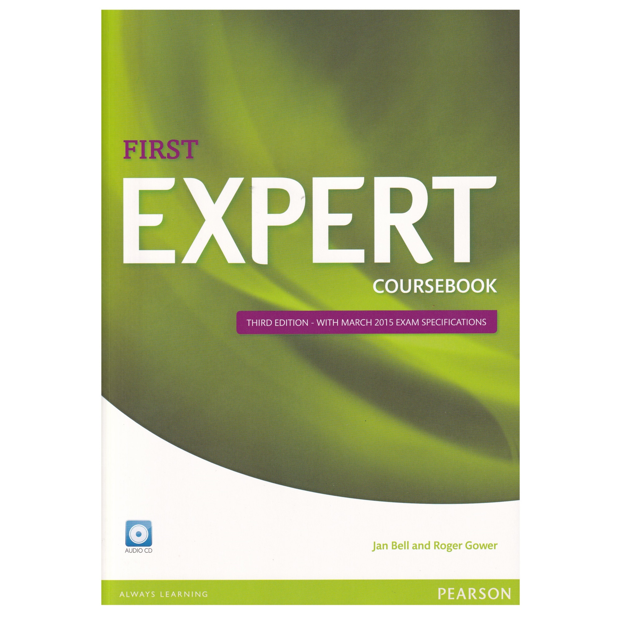 First Expert 3rd edition, Coursebook with Audio CD, 213 pagini, Jan Bell, Roger Gower