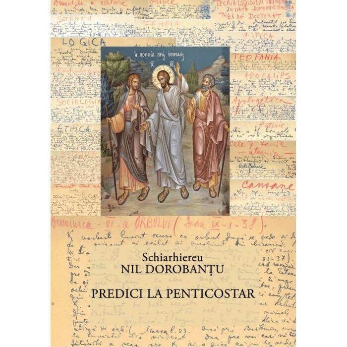 Predici la Penticostar Scrieri 36 - Ieroschim. Nil Dorobantu
