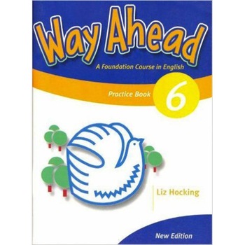 Way Ahead 6 Practice Revised - Mary Bowen, Printha Ellis Way Ahead 6 Practice Revised - Mary Bowen, Printha Ellis