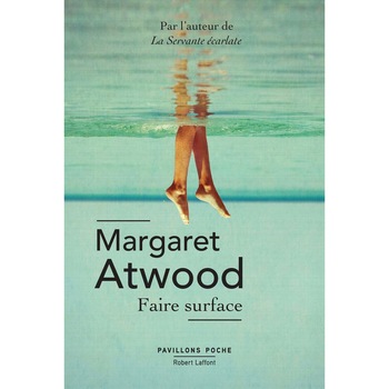 Faire surface - Margaret Atwood, editia 2021 Faire surface - Margaret Atwood, editia 2021