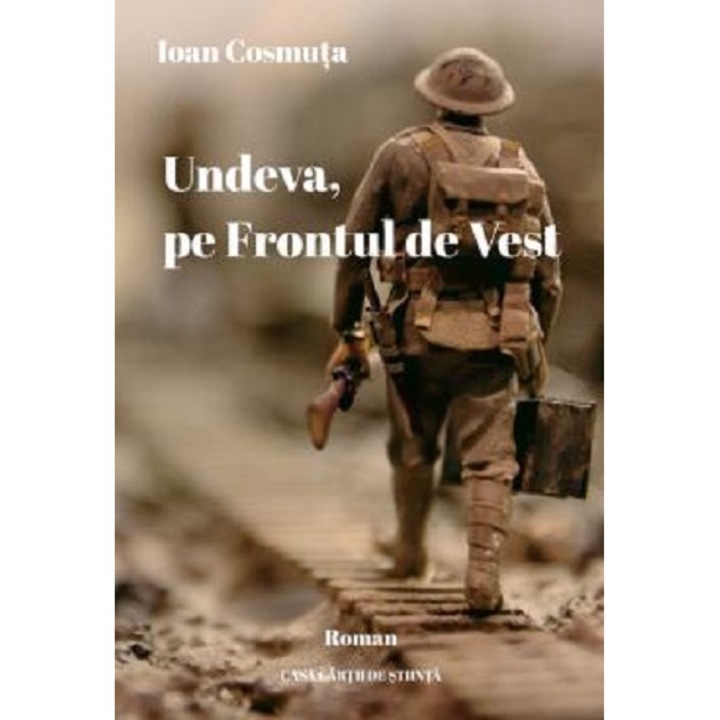 Undeva, pe Frontul de Vest - Ioan Cosmuta, editia 2021