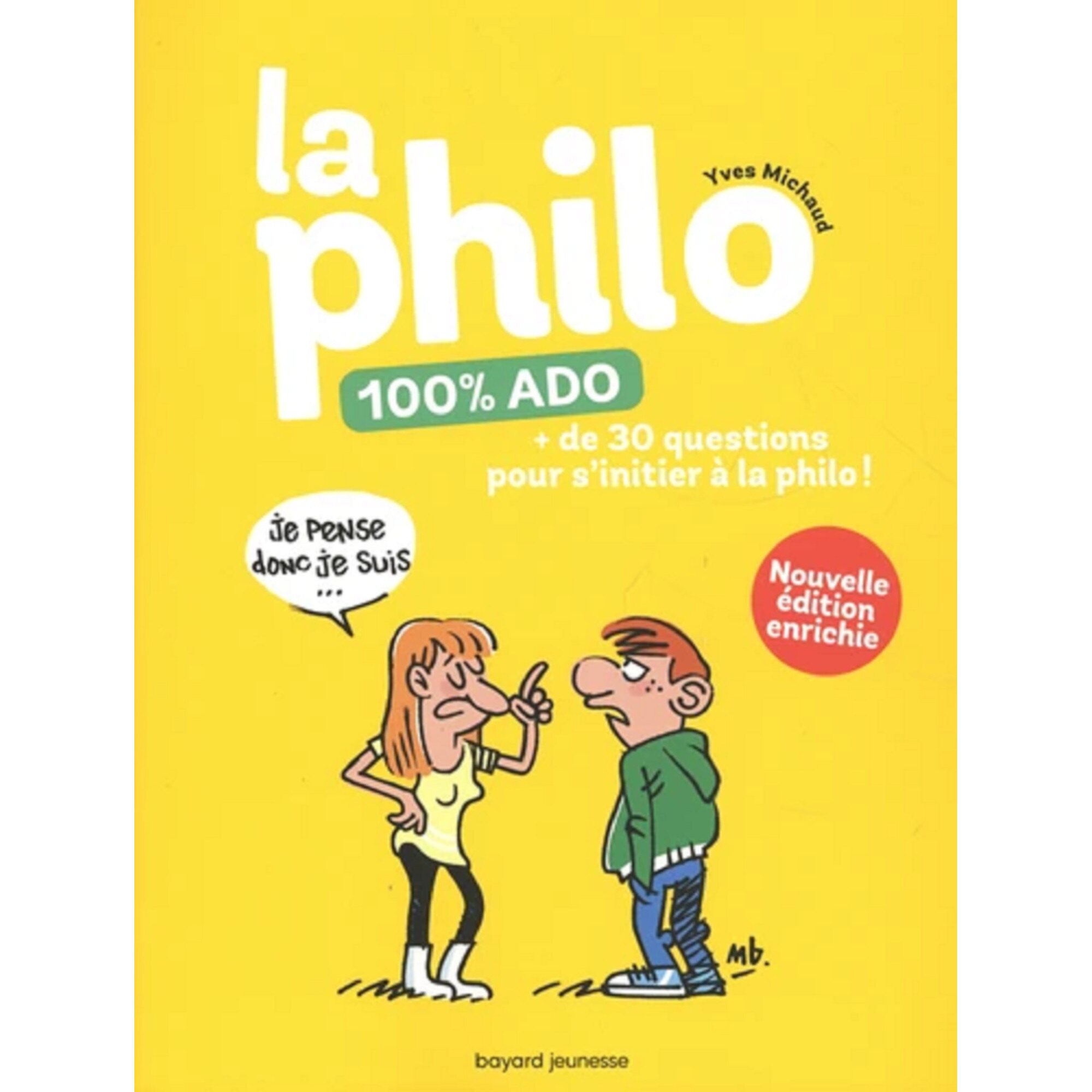 La philo 100% ado - Yves Michaud