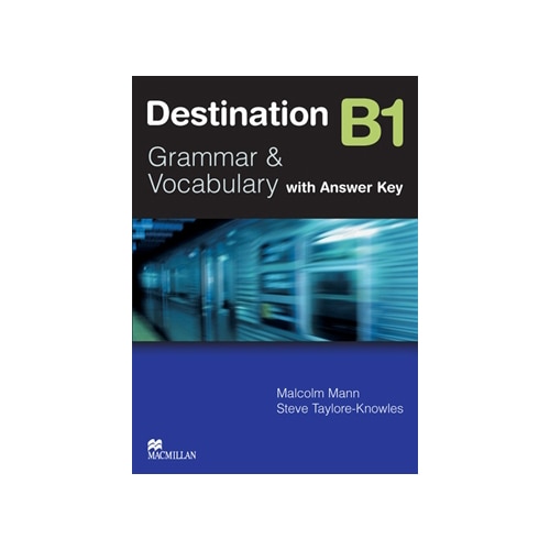 Destination B1 Student's book with key - Malcolm Mann, Steve Taylore Knowles