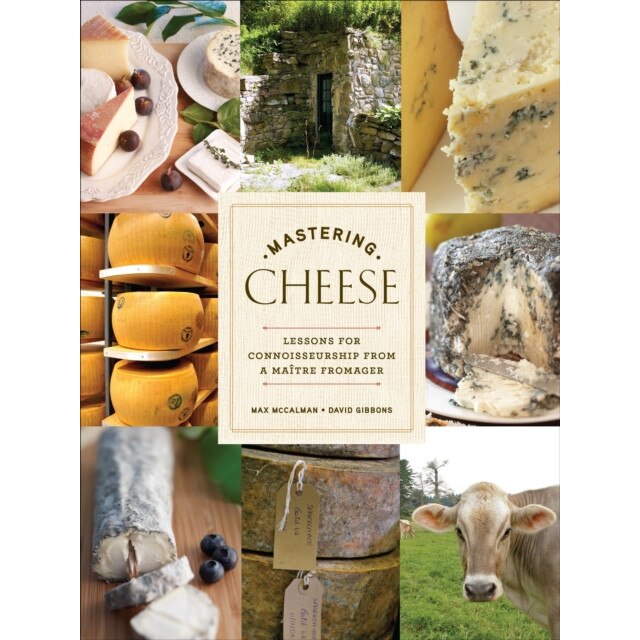 Mastering Cheese de Max McCalman