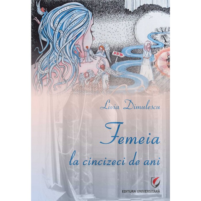 Femeia la cincizeci de ani - Livia Dimulescu