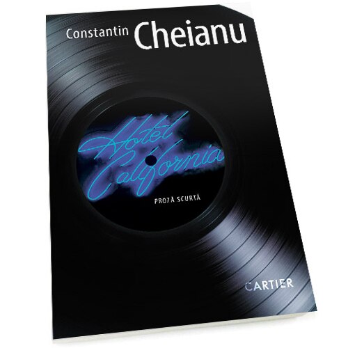 Hotel California - Constantin Cheianu, editia 2021