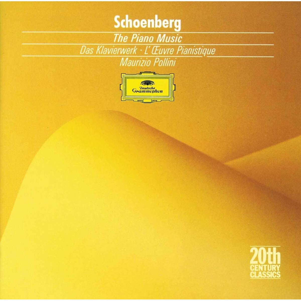 Arnold Schoenberg Maurizio Pollini - Schoenberg: The Piano Music - CD