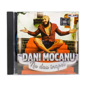 Dani Mocanu - Nu dau inapoi CD Audio Dani Mocanu - Nu dau inapoi CD Audio