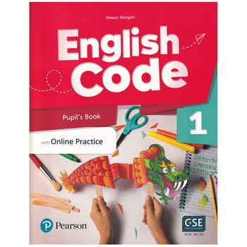 English Code, Pupil's Book with Online Practice, Level 1, 147 pagini, Hawys Morgan English Code, Pupil's Book with Online Practice, Level 1, 147 pagini, Hawys Morgan