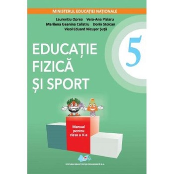Educatie fizica si sport - Clasa 5 - Manual + CD - Laurentiu Oprea, Vera-Ana Pislaru, Marilena Geanina Calistru, Dorin Stoican, Vicol Eduard Nicusor Suta Educatie fizica si sport - Clasa 5 - Manual + CD - Laurentiu Oprea, Vera-Ana Pislaru, Marilena Geanina Calistru, Dorin Stoican, Vicol Eduard Nicusor Suta