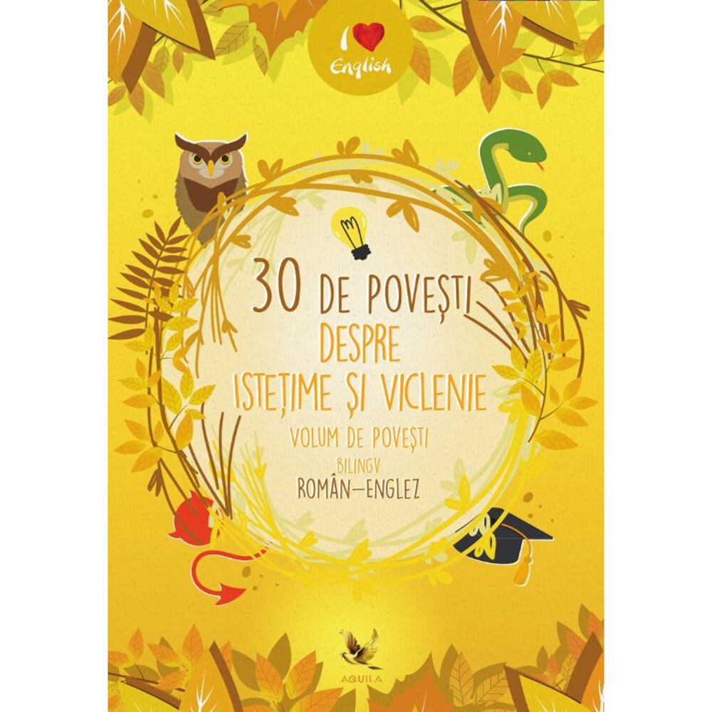 30 de povesti istetime si viclenie.Volum de povesti bilingv roman-englez